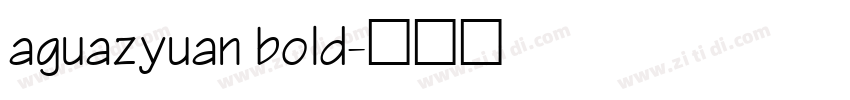 aguazyuan bold字体转换
